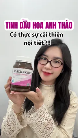 Tinh dầu hoa anh thảo thực sự giúp cải thiện nội tiết?!!  #tinhdauhoaanhthaoblackmores #tinhdauhoaanhthaouc #duongduongcosmetics #tiktokviral #2024 #trending #fyp 