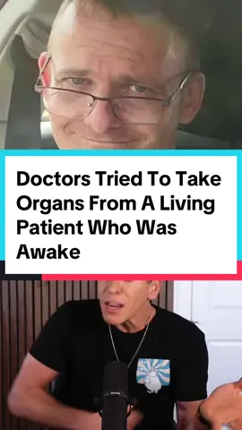 Doctors Tried To Take Organs From A Living Patient Who Was Awake! #usa #america 