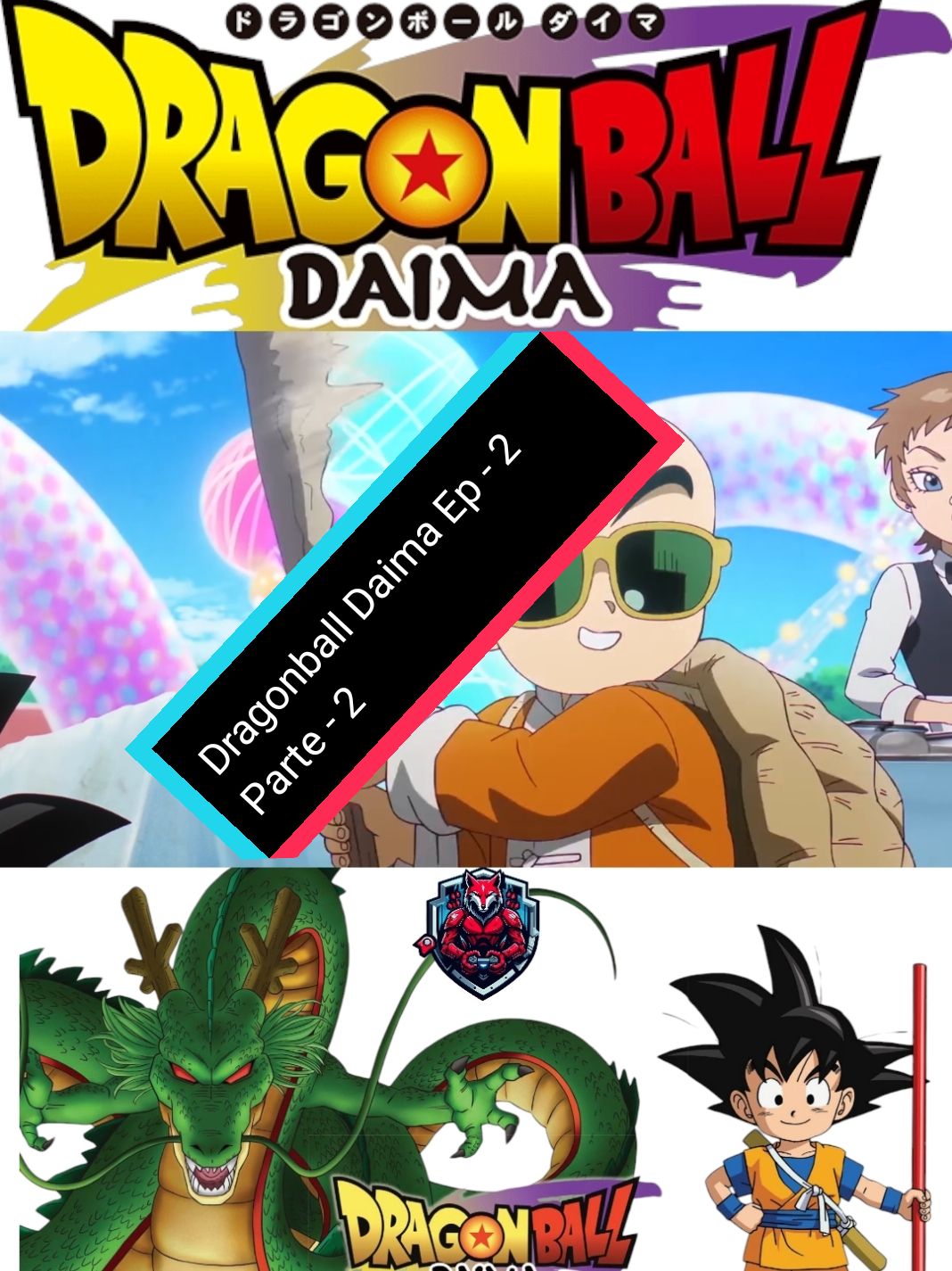 Dragonball Daima Ep - 2 Parte - 2 . #dragonballdaima #capitulo2 #dragonball #episodio1 #dragonballz #dbz #dragonballsuper 