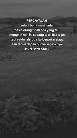 percayalah tidak selamanya kita di bawah ada sa.at ny nanti kita juga berada di atas 🙃#katakata #katakatamotivasi #remiderislamic #remider #kata2 