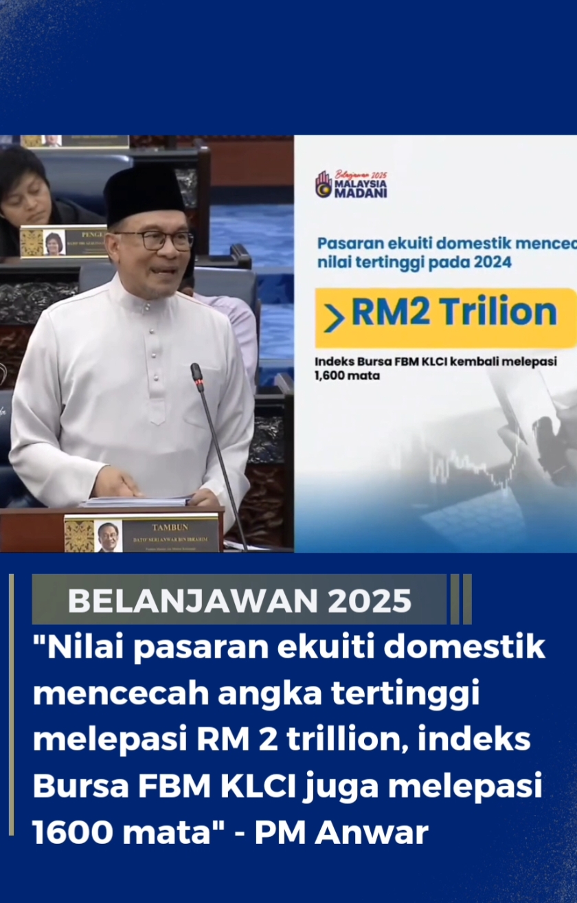 BELANJAWAN 2025 PART 3 | "Nilai pasaran ekuiti domestik mencecah angka tertinggi melepasi RM 2 trillion, indeks Bursa FBM KLCI juga melepasi 1600 mata" - PM Anwar 📹: RTM #anwaribrahim #pmx #malaysia #malaysiamadani #malaysiatiktok #belanjawan2025 #bajet #rakyat #netizen