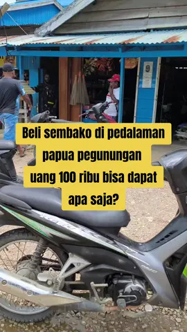 PART6: Beli bahan Poko dengan uang 100 ribu di pedalaman Papua pegunungan.#papua #jayawijaya #tikindonesia #tiktokviral #bimoli #masako #ajinomoto 
