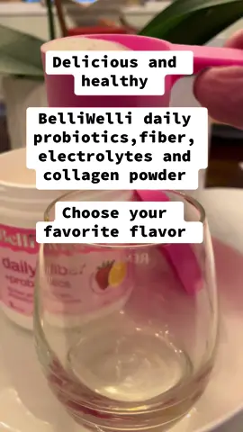 BelliWelli daily fiber, probiotics, electrolytes and collagen, great taste #belliwelli