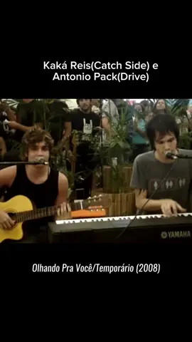 Kaká Reis(Catch Side) e Antonio Pack(Drive) - Olhando Pra Você/Temporário (2008) #drive #catchside #emonostalgia2000 #fyy 