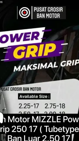 Ban Motor MIZZLE Power Grip 25 #tiktok #trending #trend #fyp #foryou #fypシ #viral #viralvideo #viraltiktok #parati ##otomotif #perkakas . 