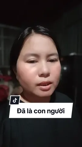Đã là con người...