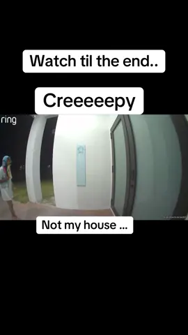 😳 #creepyclips #ringdoorbell #fyp #followformore 