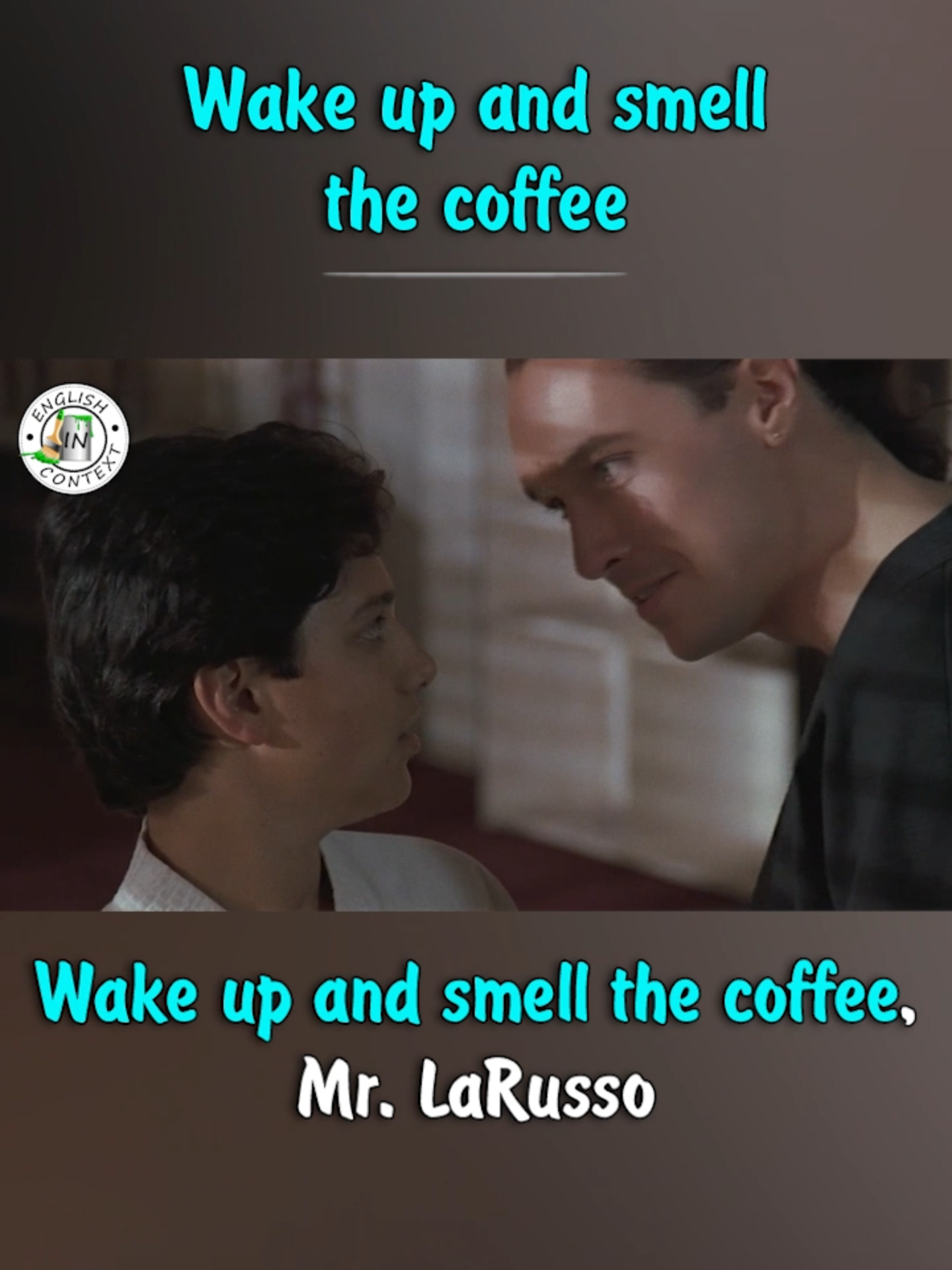 Idiom - Wake Up And Smell The Coffee #Idioms #EnglishInContext #LearnEnglish