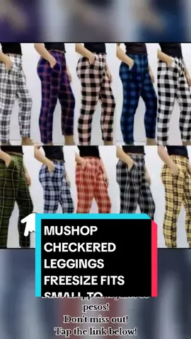 MUSHOP CHECKERED LEGGINGS FREESIZE FITS SMALL TO EXTRA-LARGE WITH 1 SIDE POCKET FABRIC IS COTTON SPANDEX Price dropped to just ₱55 pesos! Don't miss out! Tap the link below! #checkeredleggings #womenswear #TikTokShop #tiktokfinds #tiktokaffiliate #TikTokFashion #tiktokph #LearnOnTikTok 