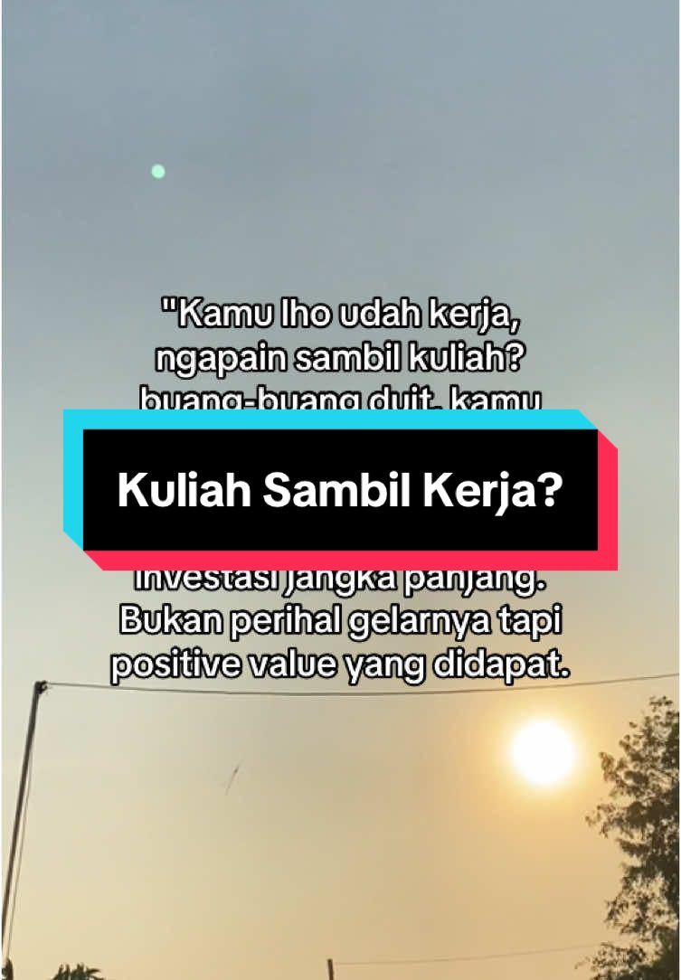 Kuliah bukan menjamin untuk sukses, tapi menjamin 