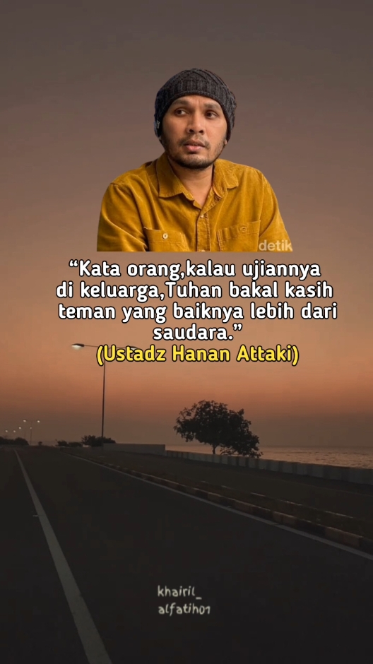 Mudah² semua nya baik² saja dan mudah-mudahan Allah selalu mempertemukan kita dengan orang-orang baik 🤲😊. #motivasihidup #ustadzhananattaki #khairilanwar #story #motivasi 