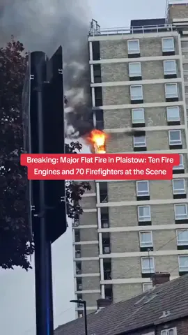 Breaking: Major Flat Fire in Plaistow: Ten Fire Engines and 70 Firefighters at the Scene #mrhamlets 