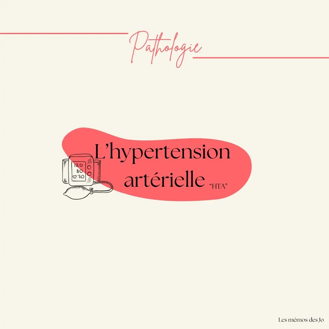 L’hypertension artérielle (HTA) #pathologie #maladie #hypertensionartérielle #HTA #ESI #EAS #infirmier #infirmière #IFSI #IFAS #fiche #IDE #lesmemosdesjo