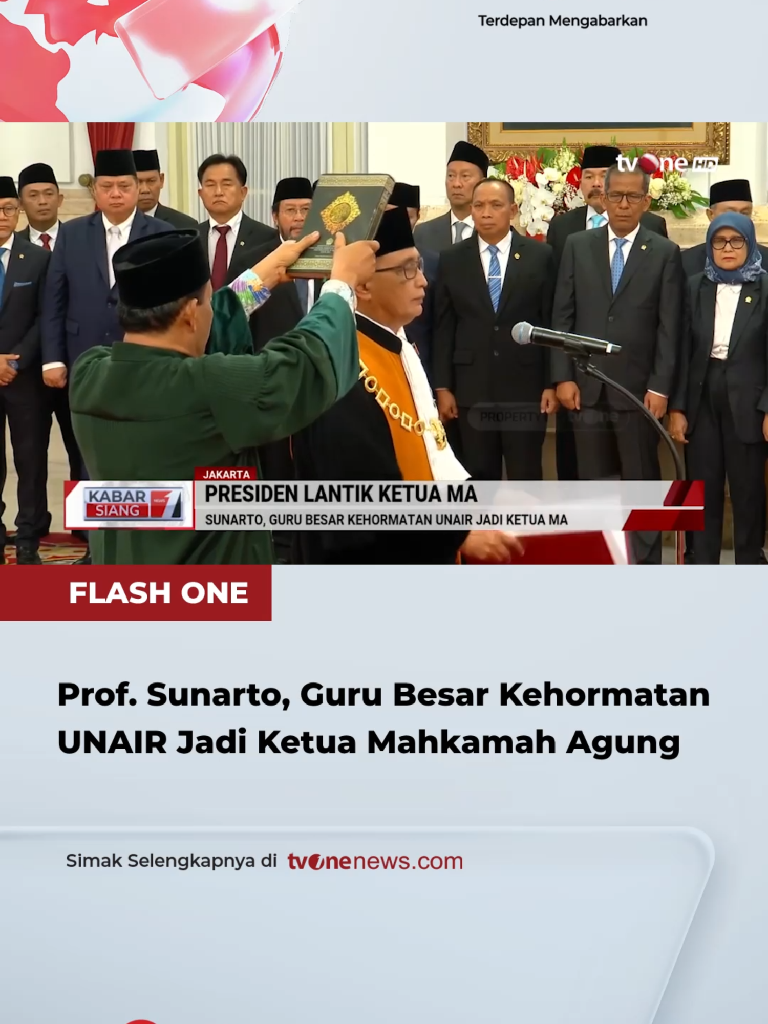 Guru Besar Kehormatan Fakultas Hukum (FH) Universitas Airlangga (UNAIR) resmi dilantik sebagai Ketua Mahkamah Agung (MA) Republik Indonesia (RI) periode 2024-2029.  Ialah Prof. (HCUA) Dr. H. Sunarto, S.H., M.H., yang juga merupakan alumnus Fakultas Hukum (FH) UNAIR.  Simak video selengkapnya hanya di https://zip.lu/3kgyq #HardNews_Politik #FlashOne #CariBeritaditvOne #GuruBesarKehormatanUNAIR #KetuaMA #MahkamahAgung #ProfSunarto #Politik #tvOneTVPemilu #KamiKabarkanAndaPutuskan #MauMemilih #FO02