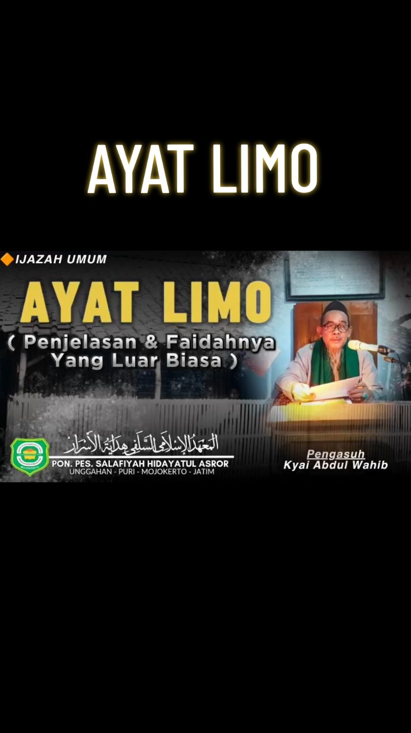 Ijazah Ayat Limo | Penjelasan & Faidahnya #santripondok #amalandoa #kyaiabdulwahib #ijazah #ponpeshidayatulasror 