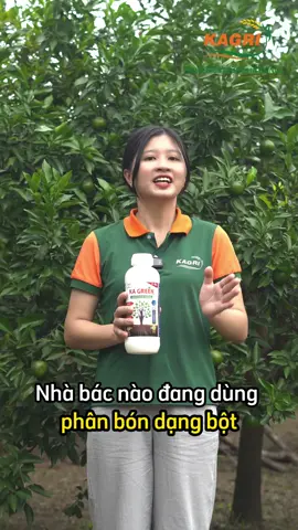 Phân bón sinh học Kagreen từ Kagri #Phanbon #phanbonsinhhoc #kagri @kagri_mn  #kagreen #bungdot #kichre #chandotsaurieng