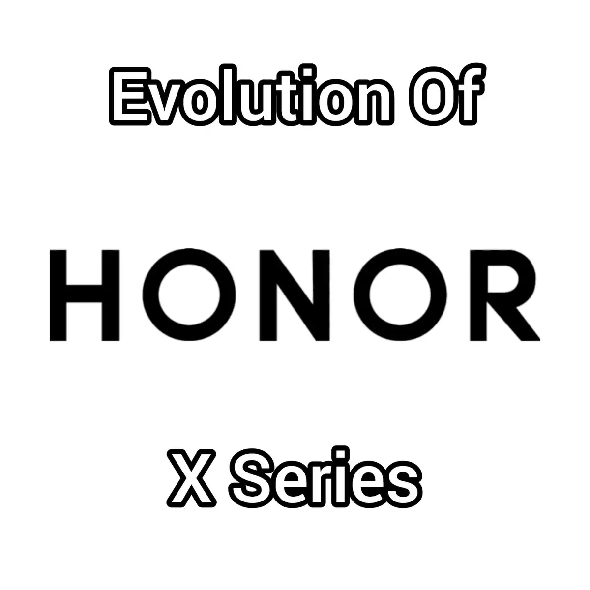 Evolution Of Honor X Series! #honor #chinese #tech #techtok #technology #phones #android #evolution #mortals 