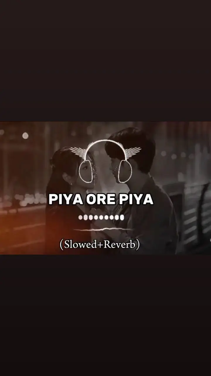 Piya Ore Piya😩🎧🎶#foryou #fyp #viralvideo #viralsong #slowreverb #growaccount #unfrezaccount #💔🥀🥹😩💔💔💔🥀🥀🥀💔🥹😩😔😔 #tqedits65 #100k 