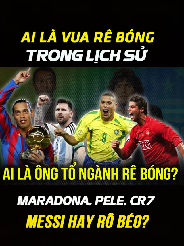 Ai là vua rê bóng trong lịch sử? - Phần 1 #bóngđá #messi #neymar #messi #ronaldo