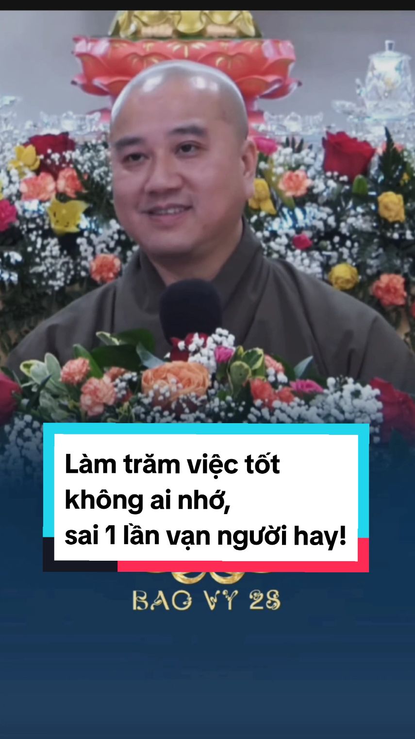 Làm trăm việc tốt không ai nhớ, sai 1 lần vạn người hay! #thayphaphoa #thichphaphoa #phaphoa  #phatphapvadoisong #phatphapvobien  #phatphapnhiemmau #phat #giangphap  #phatphap #niemphat #phattaitam  #daophat 