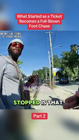 What Started as a Ticket Becomes a Full-Blown Foot Chase