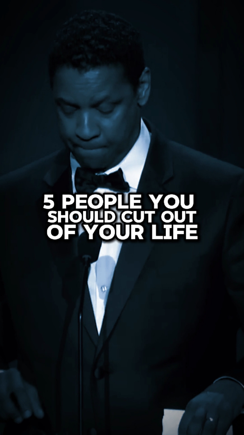 5 people you should cut out of your life #denzelwashington #motivation #success #inspiration #lifelessons 