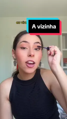 O que voce pensaria de mim se fosse a vizinha? | #storytime #vizinho 