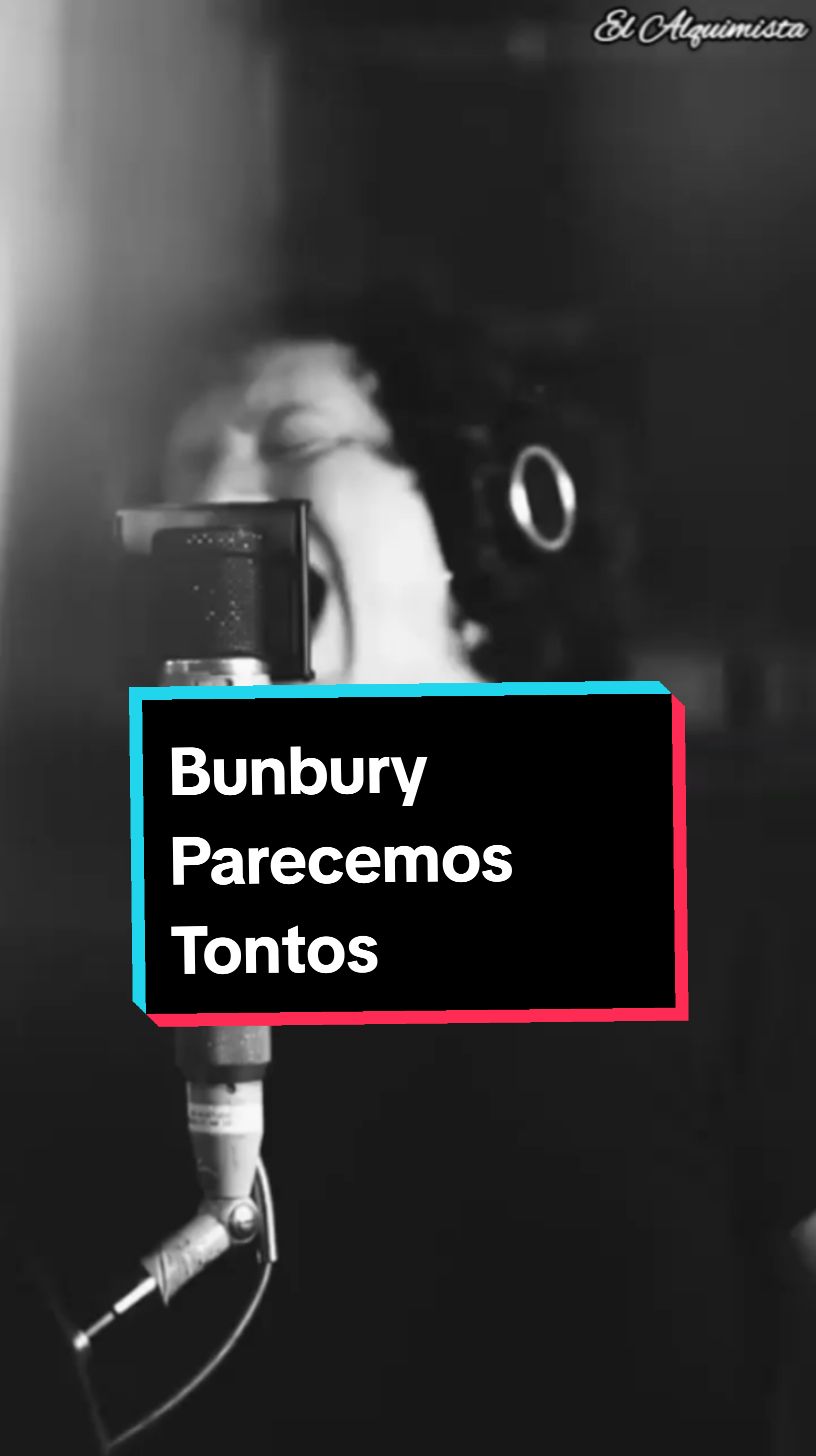 Bunbury - Parecemos tontos - Expectativas. #enriquebunbury #parecemostontos #expectativas #edit #fyp 