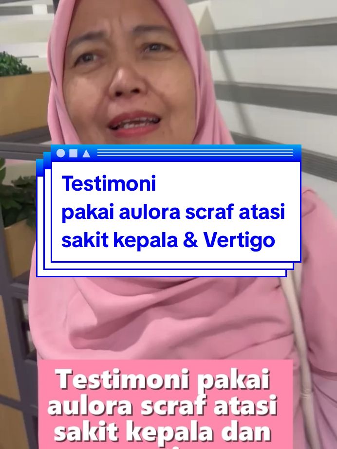 Pemakaian Aulora Scraf atasi sakit kepala dan Vertigo.  #sakitkepala #vertigo #auloraseries #aulorascraf #aulorapantswithkodenshi #beinternational #indonesia #jakarta #depok #cirebon #indramayu #bandung #semarang #salatiga #yogya #surabaya #mojokerto #jembertiktok 