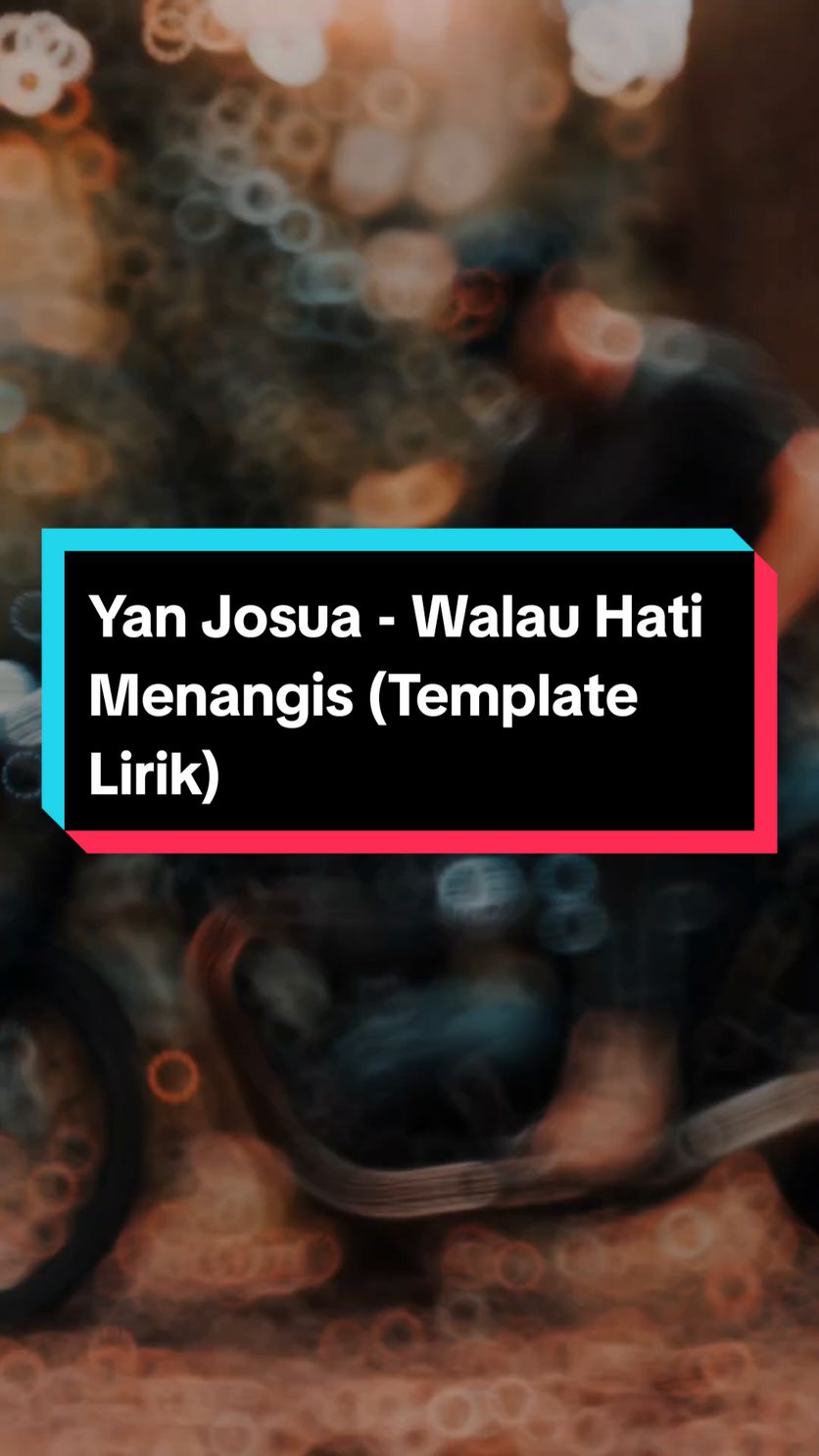 Yan Josua - Walau Hati Menangis Versi Template dan Lirik  ••• #CapCut #yanjosua #walauhatimenangis #coverlagu #lagulawas #lirik #liriklagu #lirikmusik #lirikvideo #liriksederhana #barisanlirik #templateliriklagu #templatelirik 