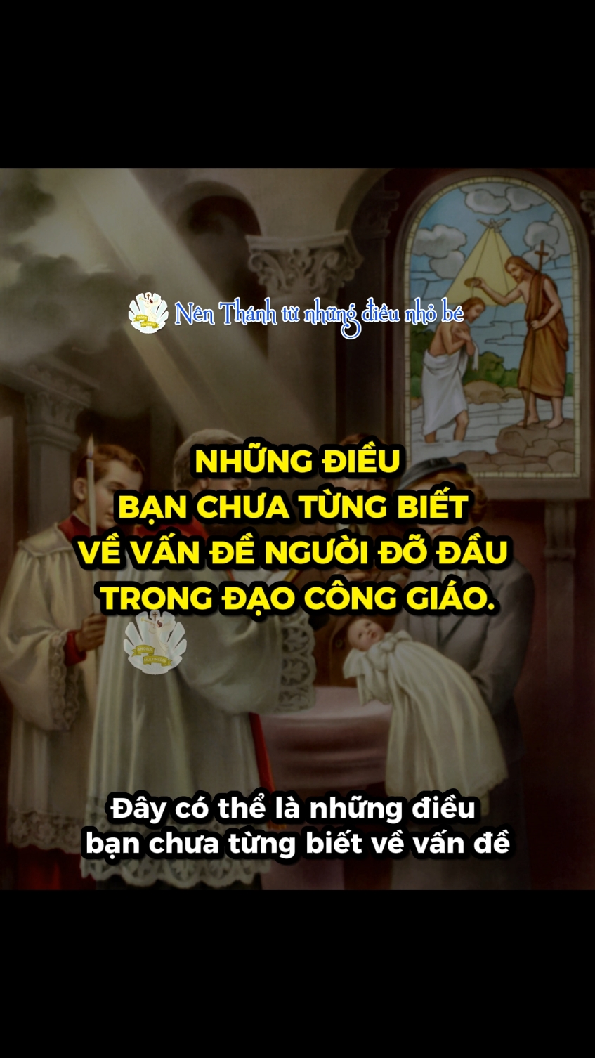 Những điều bạn chưa từng biết về người đỡ đầu trong đạo Công giáo #hoidap #thacmac #pray #thienchualatinhyeu #caunguyen #conggiao #catholic #thienchua #yeuthuong #xuhuong 