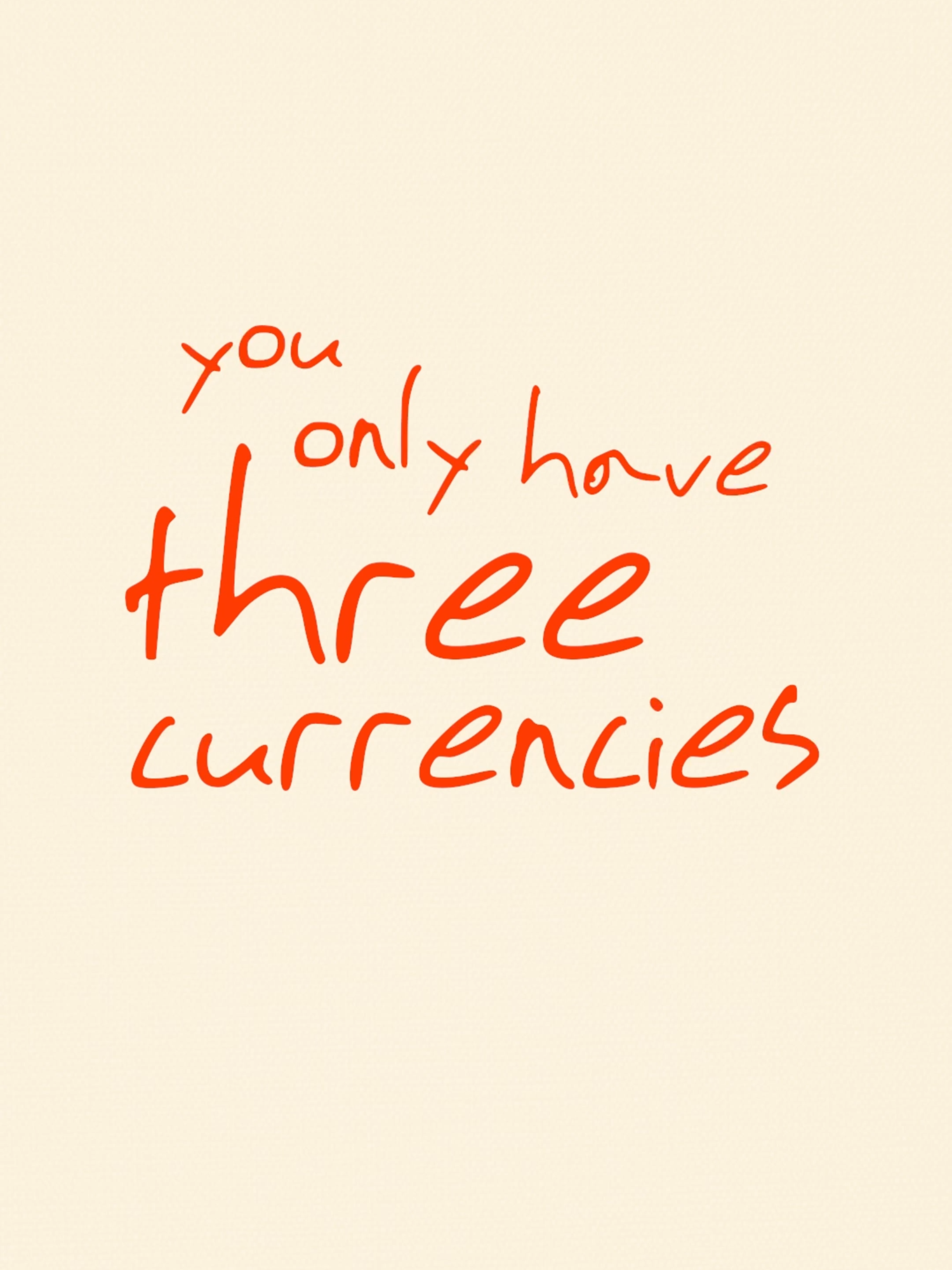 These are life's three currencies. 💡