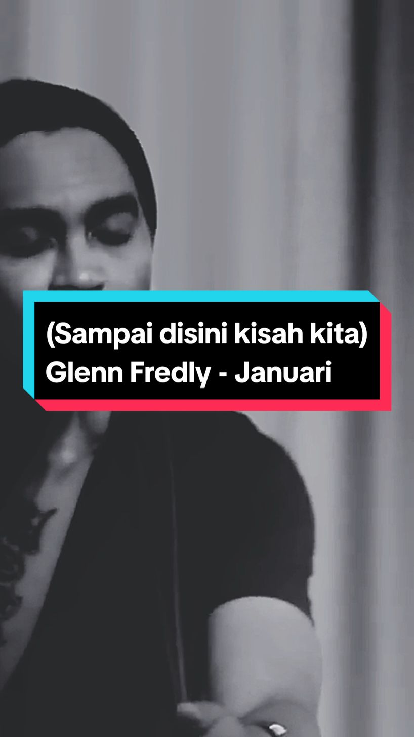 Sampai disini kisah kita Glenn Fredly - Januari #glennfredly #glennfredlyjanuari #januari #kasihku #viral #musikindonesia #music #reels #reelsvideo #reelsmusic #indo #indomusikgram #fyp #fypシ #fypシ゚viral #indovidgram #liriklagu #lirik #konser #konsermusik #live #livemusic #lnsound All credits to Glenn Fredly Wanna see more? see my reels, i put every video made by self there