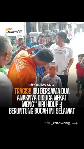 Geger di Palumbon Asri,Karawang timur. Ibu dan kedua anaknya diduga melalukan aksi Bvnvh d1r1 dengan seutas tamb*ng.(24/10) beruntung tali pada si anak yg laki laki terlepas hingga bisa selamat. saat ini dalam penanganan Polisi.#viral #karawang #infokarawang #jawabarat #prabowo