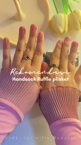 Konten kreator Muslimah wajib punya nih‼️😍✨ ##handsock#handsockmuslimah#handsockruffle#handsockplisket