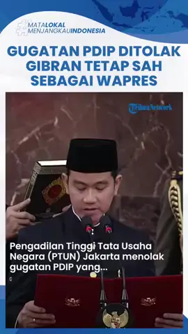 Pengadilan Tinggi Tata Usaha Negara (PTUN) Jakarta menolak gugatan PDIP yang mempersoalkan penetapan Gibran Rakabuming Raka sebagai Wakil Presiden. #fyp #prabowosubianto #gibranrakabuming #pdip