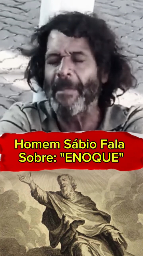 Homem Sábio Fala Sobre: Enoque.