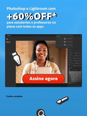 60% off no Photoshop e Lightroom para estudantes no plano de todos os apps. Assine já!