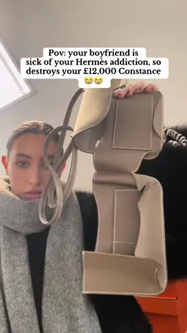Imagine your boyfriend destroying your £12,000 Hermès Constance 😱 Video by: @Amie  #hermes #crazyboyfriend #hermesconstance #fashion #luxury 