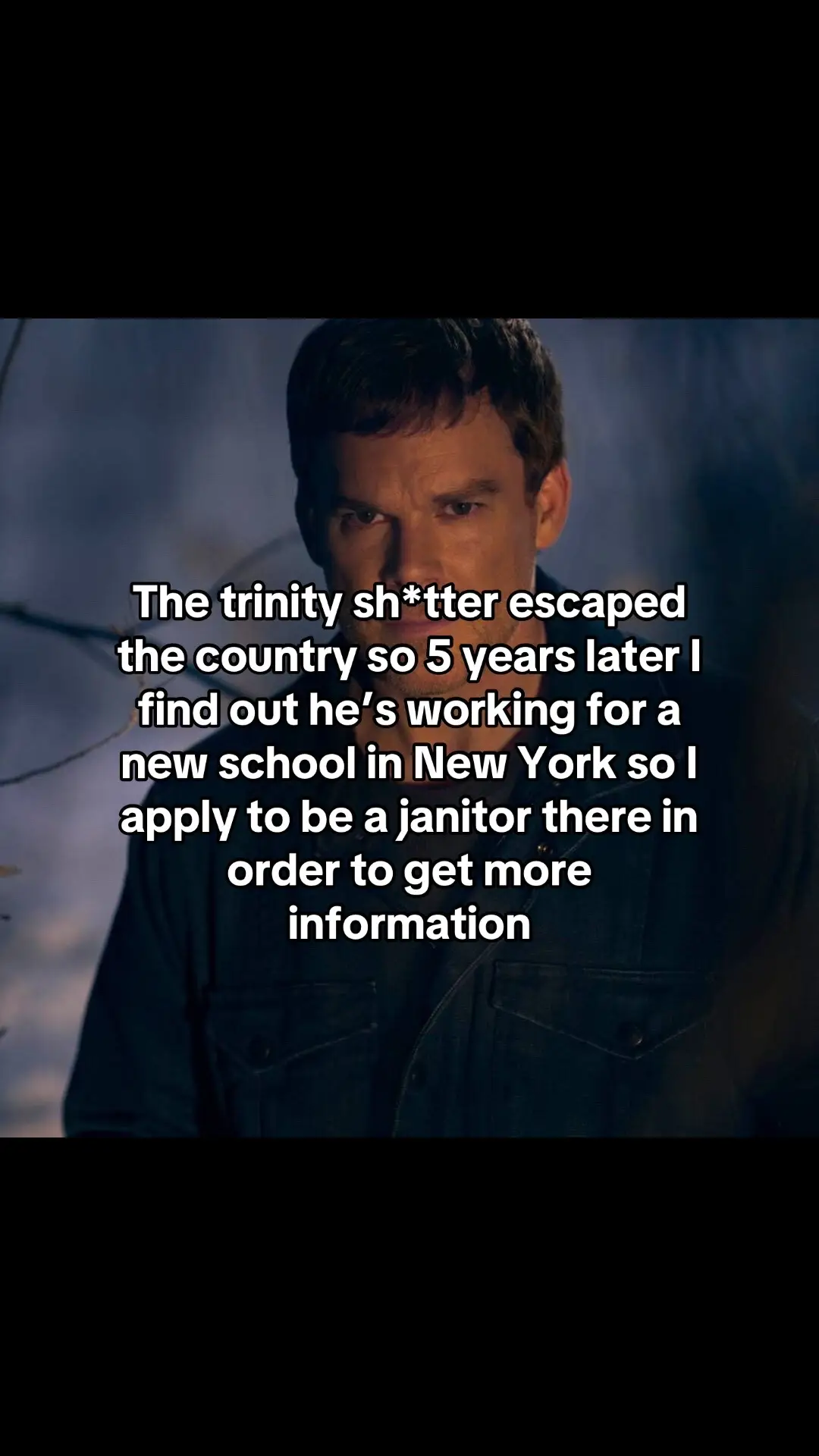 #dexter #dextermeme #urinalbandit #trinitykiller 