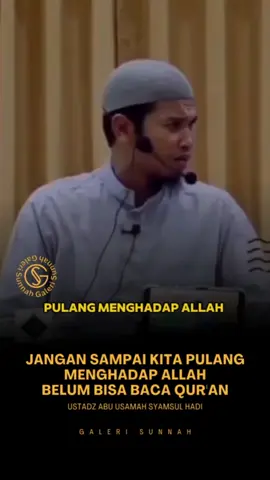 JANGAN SAMPAI KITA PULANG MENGHADAP ALLAH BELUM BISA BACA QUR'AN #dakwah_islam #dakwah_muslim #kajianislami #dakwahsunnah #kajiansunnah #dakwahislami #kajianislam #dakwahislam✨ #dakwahislam #dakwahtauhid #selfreminder 