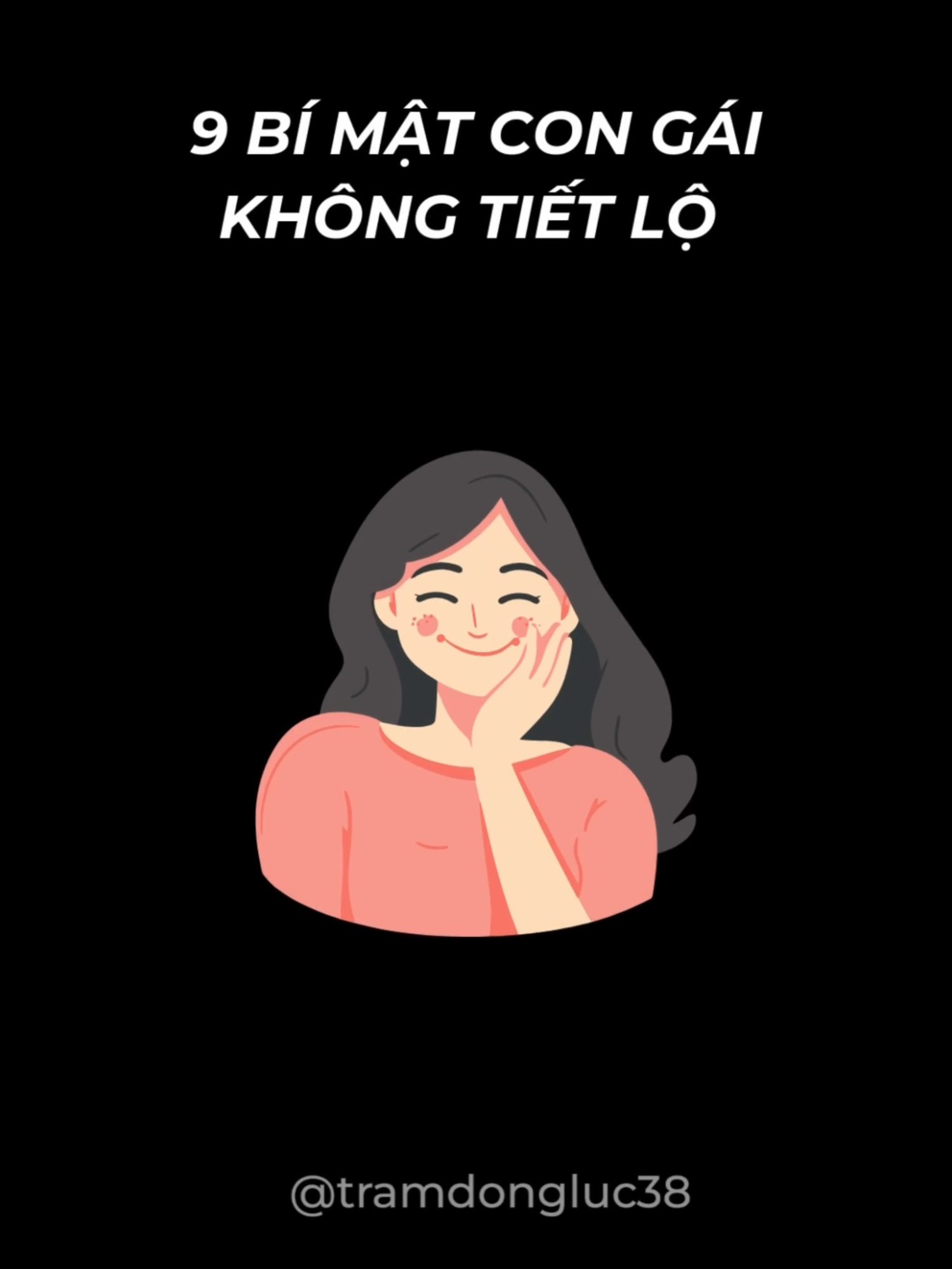 9 bí mật con gái không tiết lộ chỉ người tinh tế mới nhìn thấu #tramdongluc38 #bimatcongai #xuhuong #tamlyphunu #tamlycongai