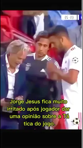 profissional ou egoísta? #jorgejesus #profissional #egoista #europa #tiktokviral 