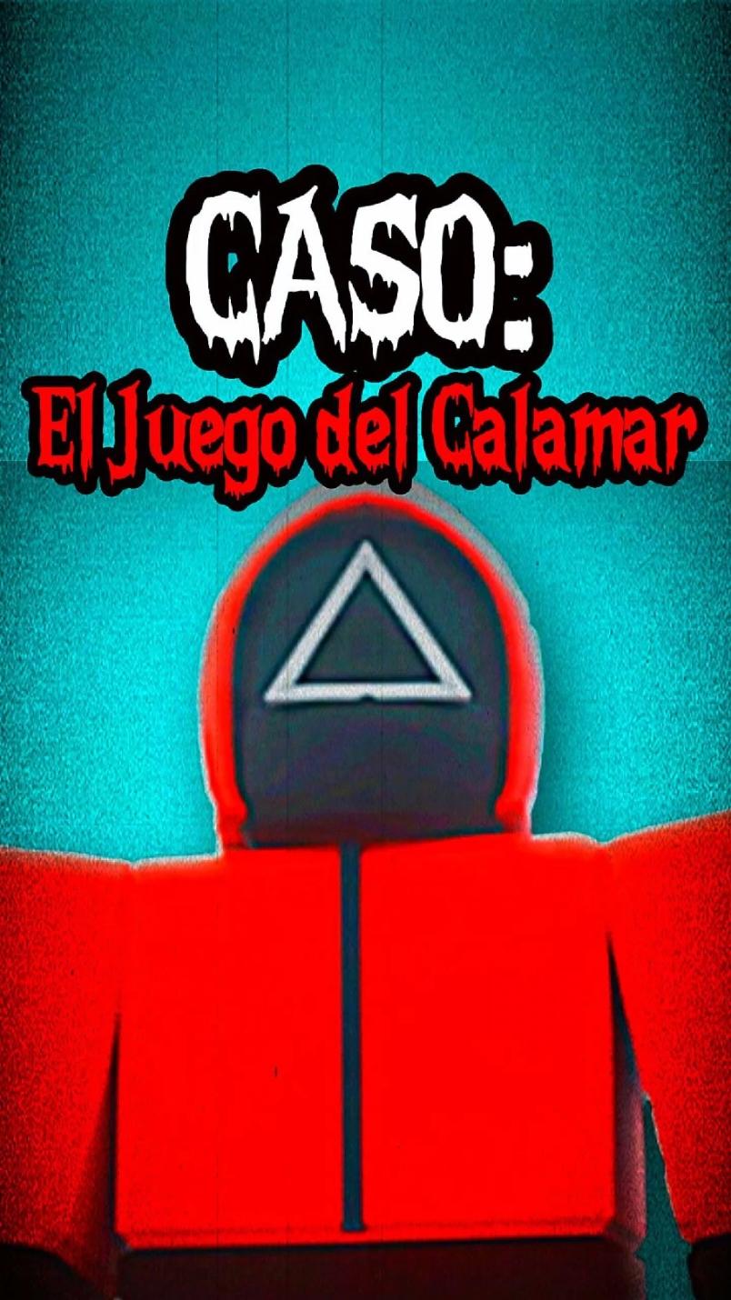 CASO: Juego del Calamar (Squid Game) #roblox #voidmemes #miedo #terror #horror #misterio #paranormal #miedoyterror #fyp #parati #historiadeterror #real #creepypasta #perturbador #horrorstory #incidente #squidgame #juegodelcalamar #dekisxd 