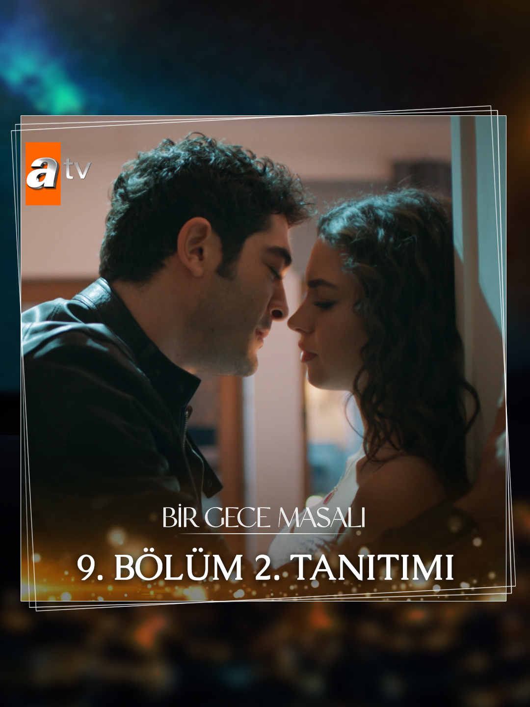 “Ne dilersen dile benden…” Bir Gece Masalı 9. Bölüm 2. Fragmanı Yeni bölüm Salı 20.00'de atv’de! ✨ #BirGeceMasalı