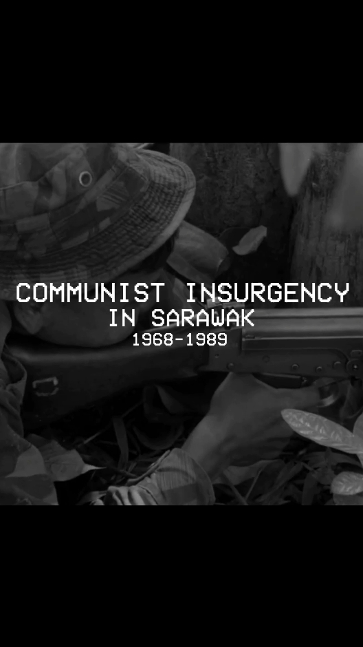 COMMUNIST INSURGENCY IN SARAWAK #fyyyyyyyyyyyyyyyy #foryou #masukberanda #fypsarawak #angkatantenteramalaysia #malaysia #military #history #fppppppppppppppppppp #bismillahfyp 