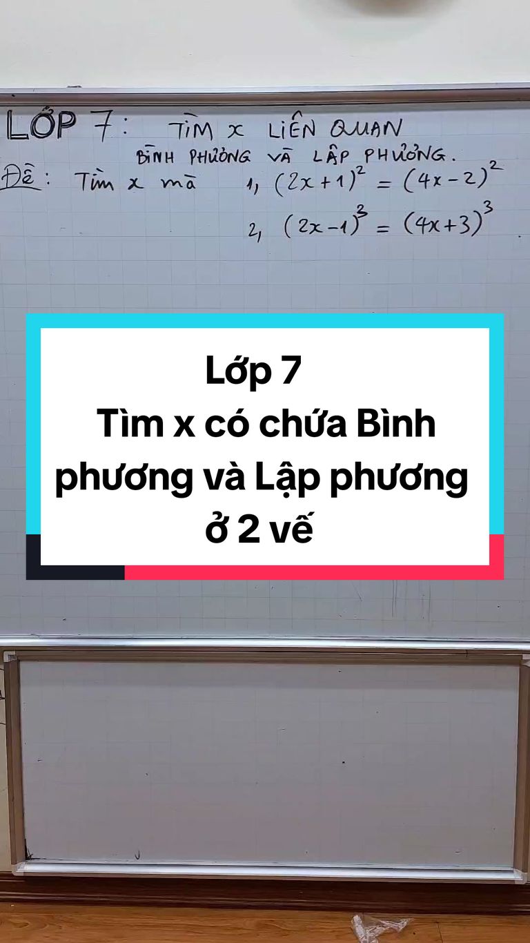 Toán lớp 7 - Tìm x có chứa Bình phương và Lập phương#maths #thaygiangtoan #LearnOnTikTok 