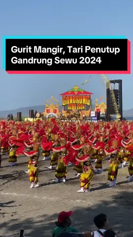Tari Penutup Gurit Mangir ✅ Live Show Gandrung Sewu 2024 berlokasi di pantai boom banyuwangi 26 Oktober 2024 Kunjungi Youtube Kita : www.youtube.com/SemangatBanyuwangi Website : www.semangatbanyuwangi.id #semangatbanyuwangi #majesticbanyuwangi #banyuwangi  #gandrungsewu2024 