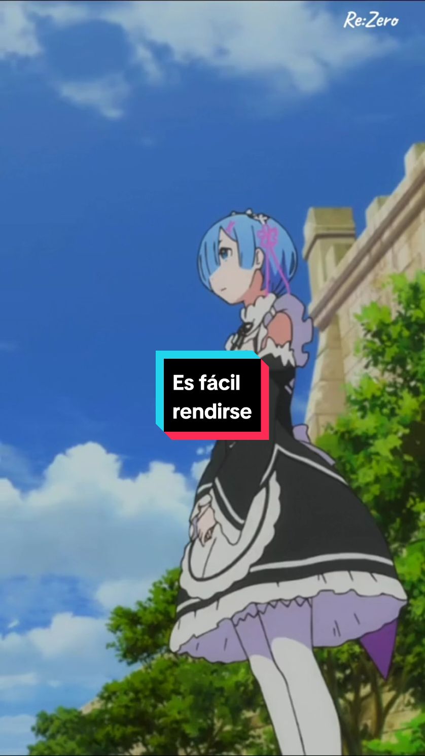 Es fácil rendirse #creatorsearchinsights #rezero #Recuerdos 