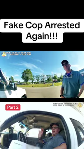 Fake Cop Arrested Again!!!#cops #copsoftiktok #police #policeofficer 